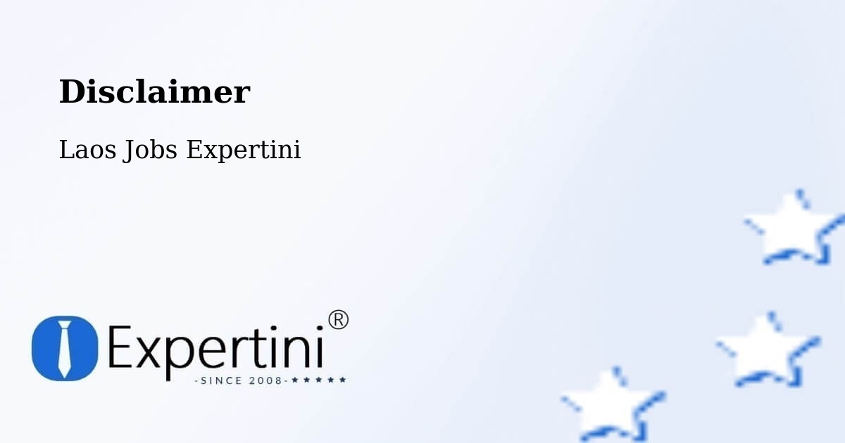 Disclaimer – Laos - Laos Jobs Expertini