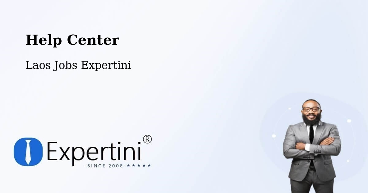 Help Center – Laos - Laos Jobs Expertini
