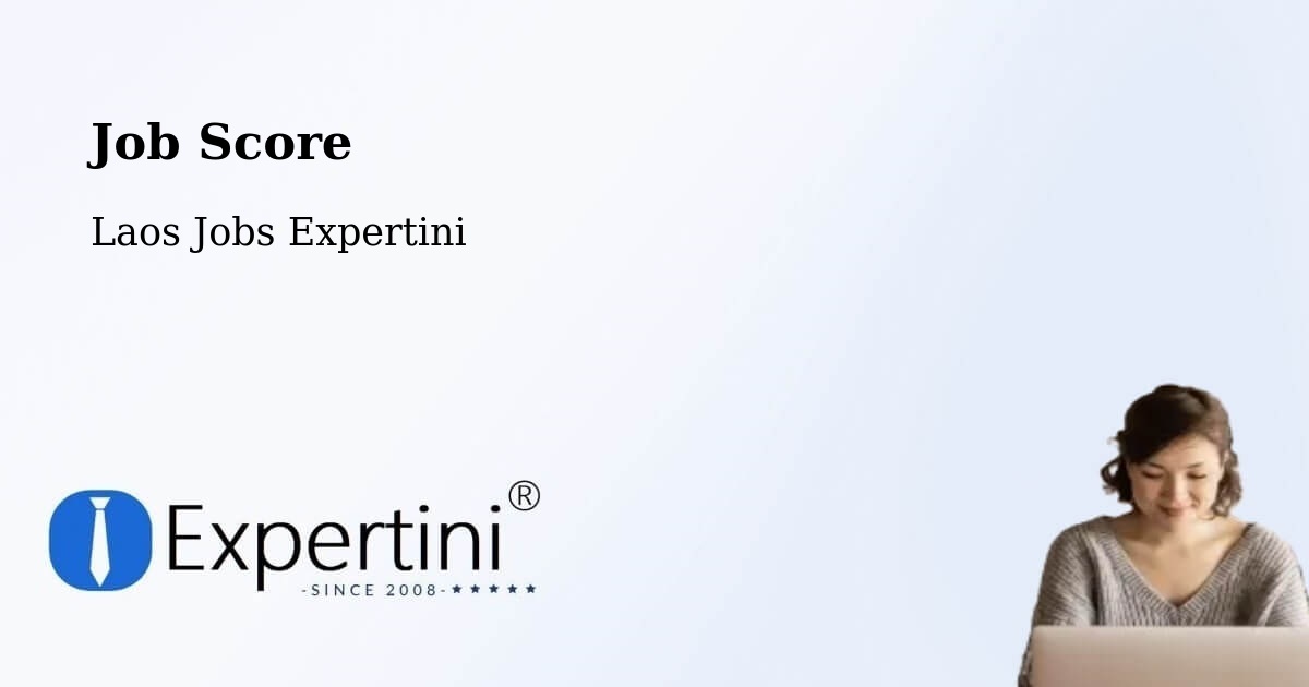 Job Score & Job Description Score Tool – Laos - Laos Jobs Expertini