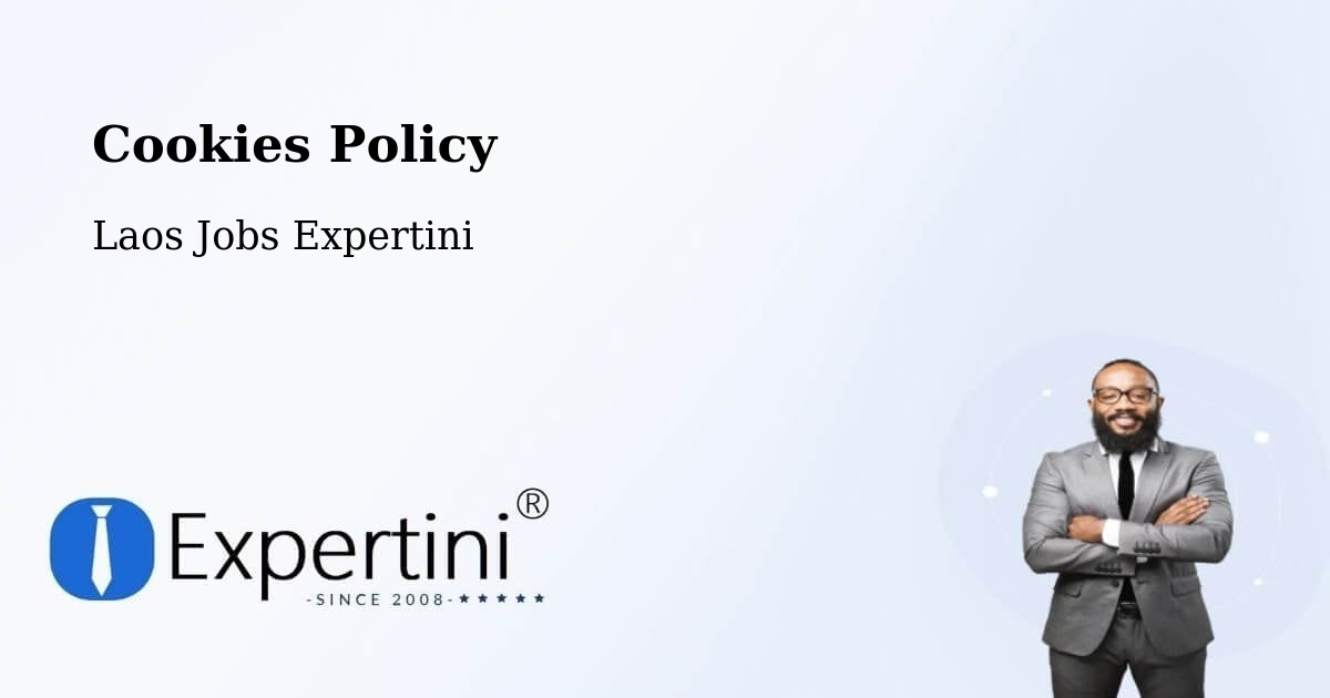 Cookies Policy - Laos Jobs Expertini