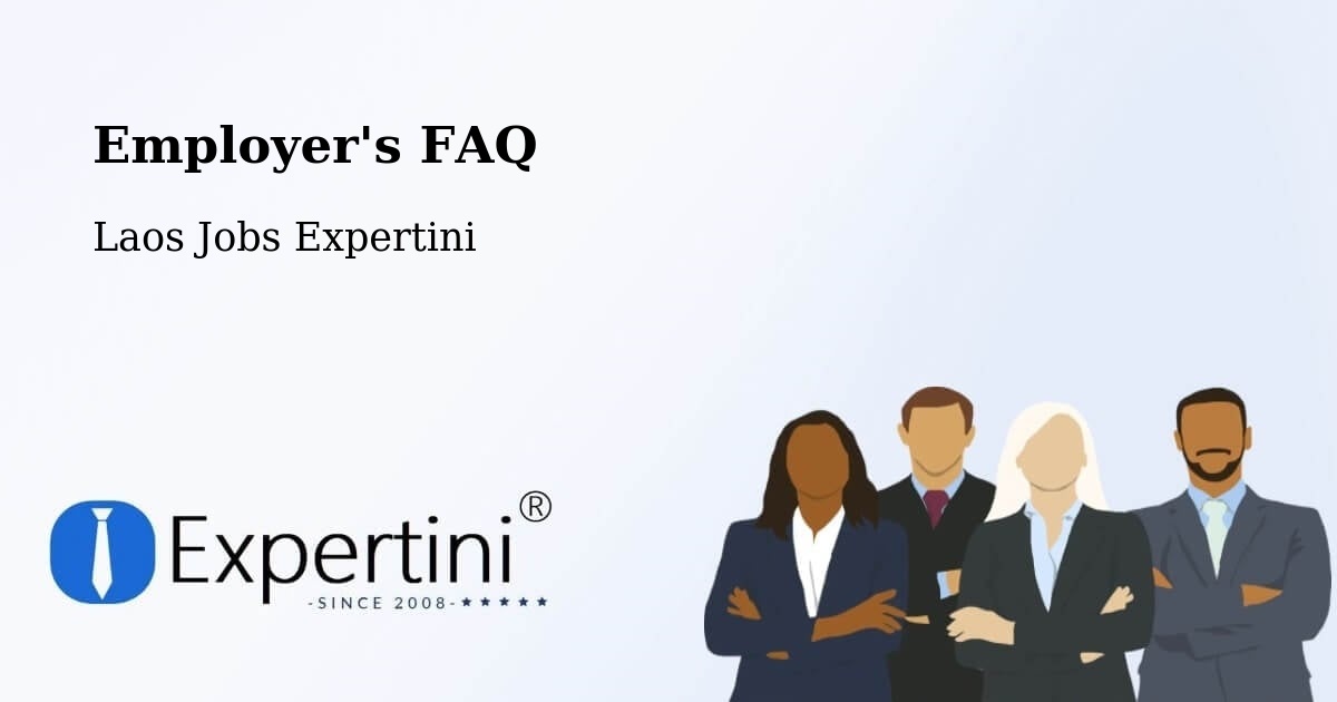 Employer's FAQ - Laos Jobs Expertini