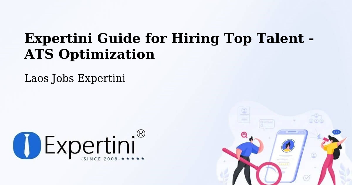 Expertini Guide for Hiring Top Talent - ATS Optimization - Laos Jobs Expertini