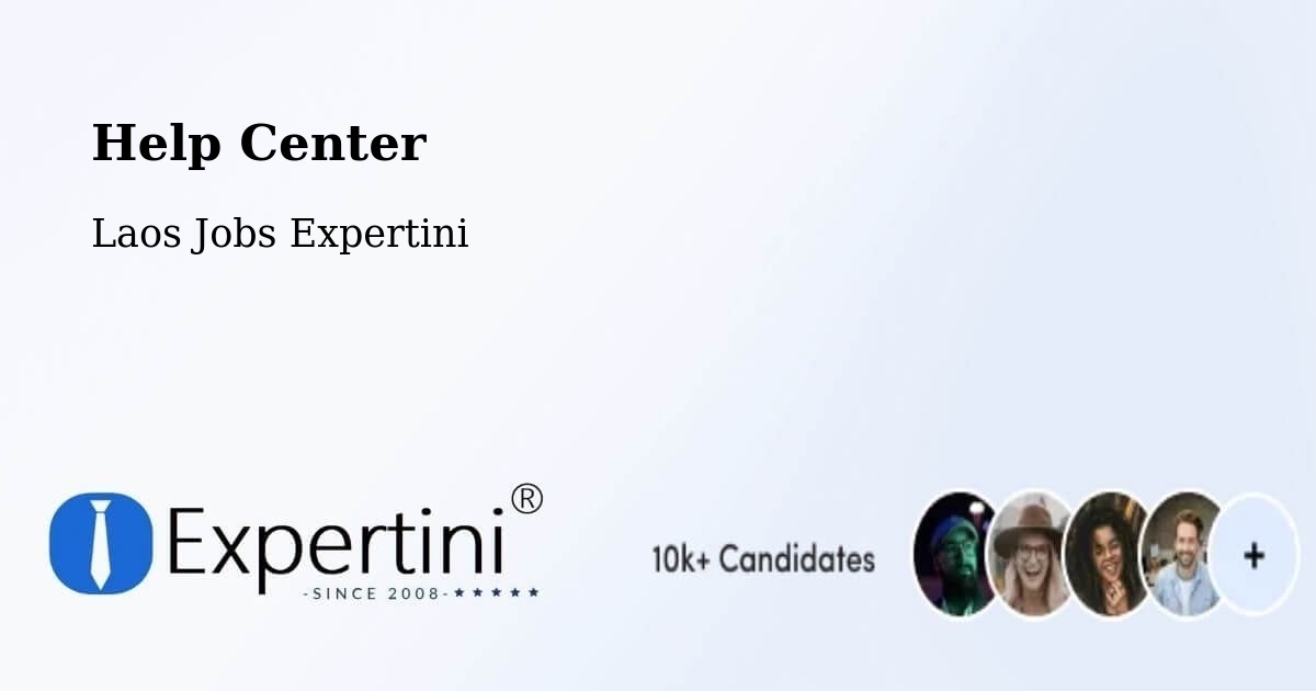 Help Center - Laos Jobs Expertini