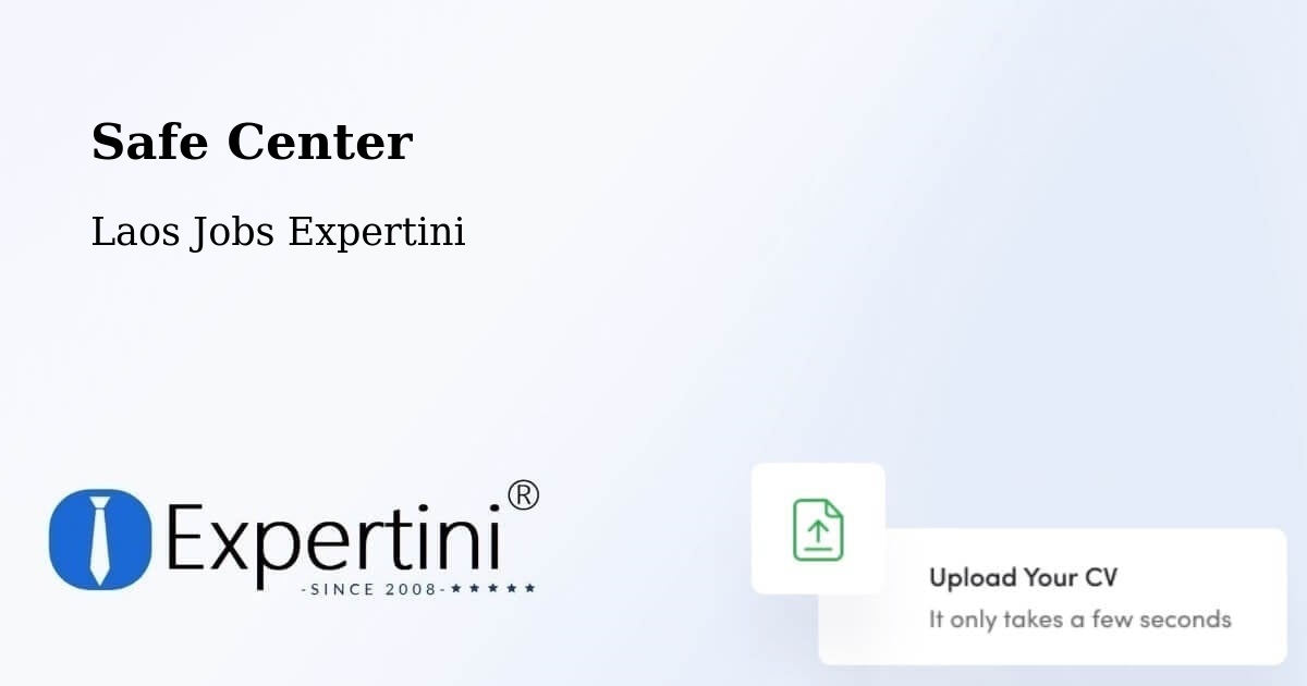 Safe Center - Laos Jobs Expertini